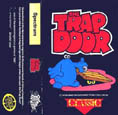 The Trap Door - Piranha 1986
