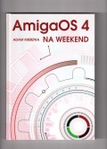 AmigaOS 4 na weekend - przd