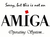 This Is not an Amiga Operating System